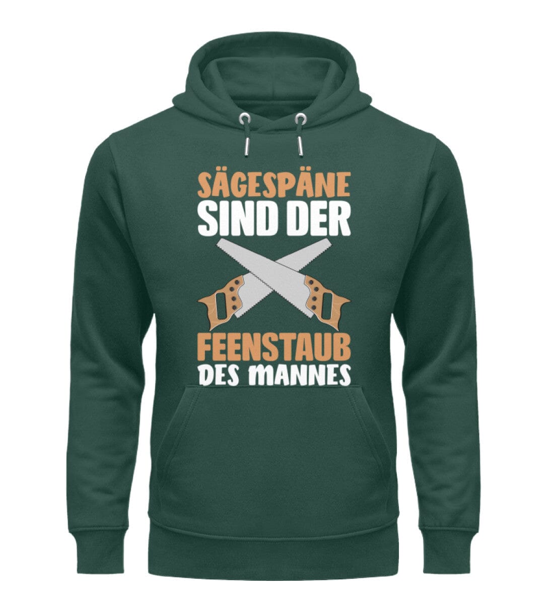 SÄGESPÄNE SIND DER FEENSTAUB DES MANNES - Unisex Premium Bio Hoodie Glazed Green S