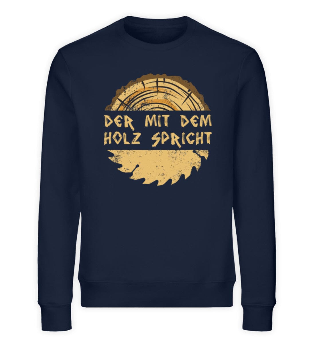 Der mit dem Holz spricht - Unisex Bio Sweatshirt French Navy XS