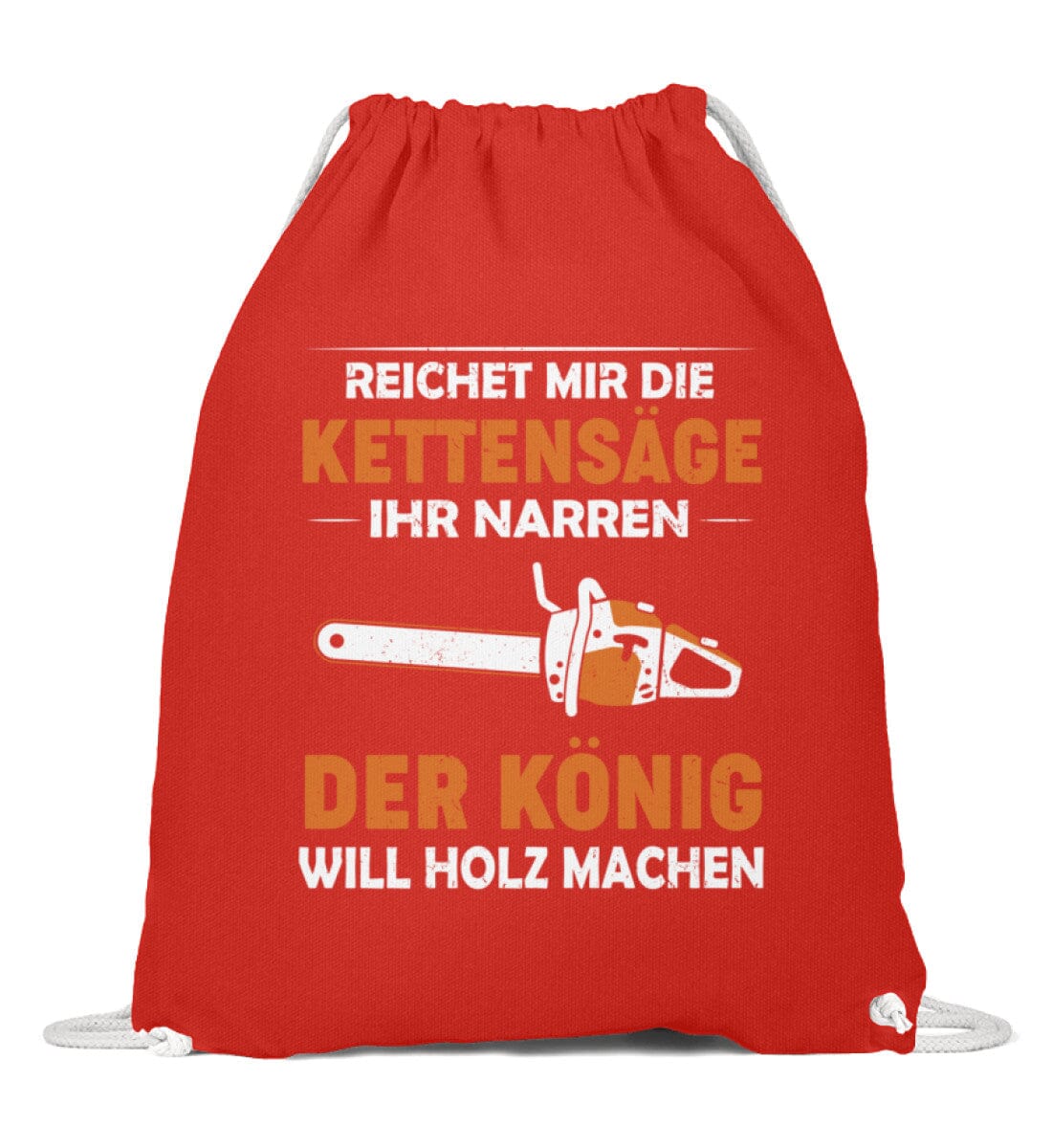 Reichet mir die Kettensäge - Baumwoll Gymsac Bright Red 37cm-46cm
