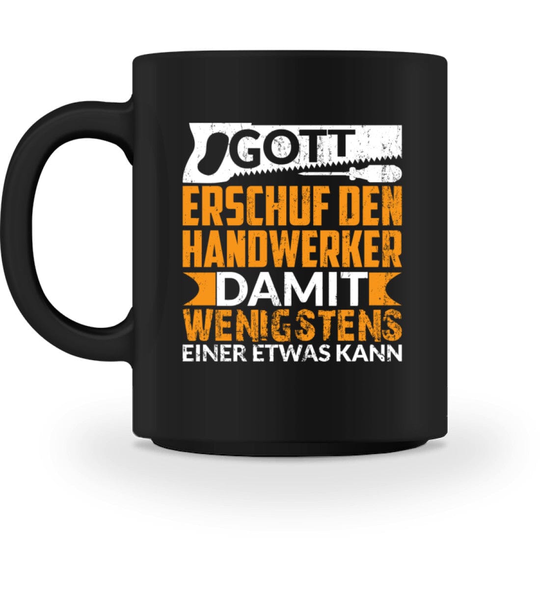 Gott erschuf Handwerker - Tasse Black M