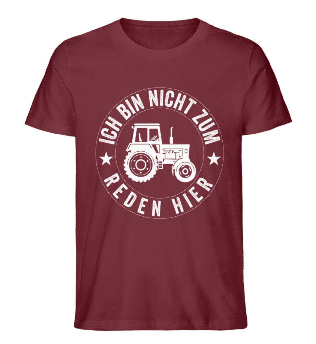 Ich bin nicht zum Reden hier Traktor - Unisex Premium Bio Shirt Burgundy S