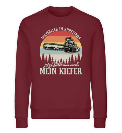 Holzfäller im Ruhestand jetzt fällt mein Kiefer - Unisex Bio Sweatshirt Burgundy S 