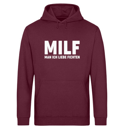 MILF MAN ICH LIEBE FICHTEN - Unisex Bio Hoodie Burgundy XS 