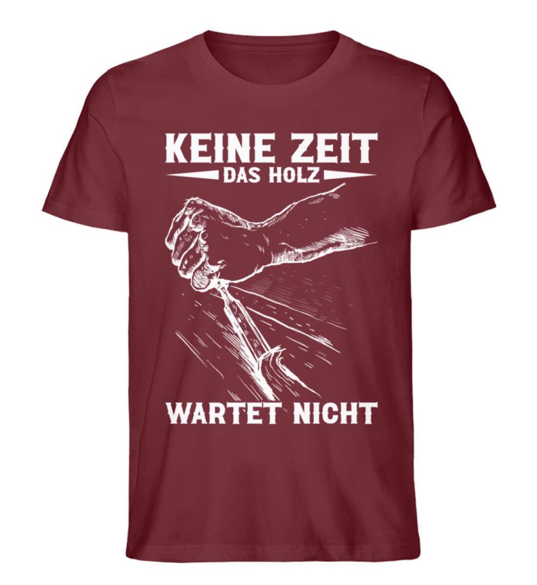 Keine Zeit das Holz wartet nicht - Unisex Premium Bio Shirt Burgundy S 