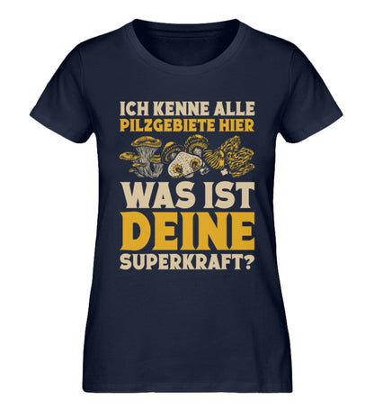 Ich kenne alle Pilzgebiete - Damen Premium Bio Shirt French Navy XS 