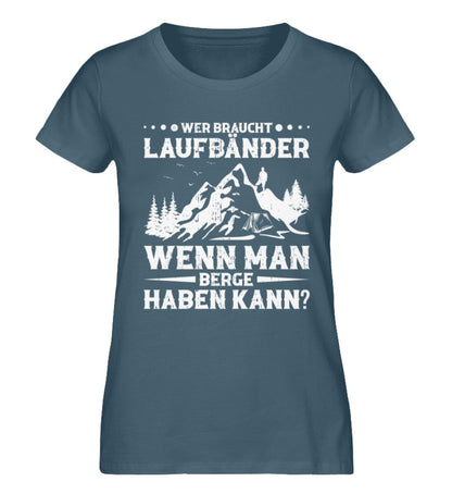 Wer braucht Laufbänder wenn man Berge haben kann - Damen Premium Bio Shirt Stargazer XS 