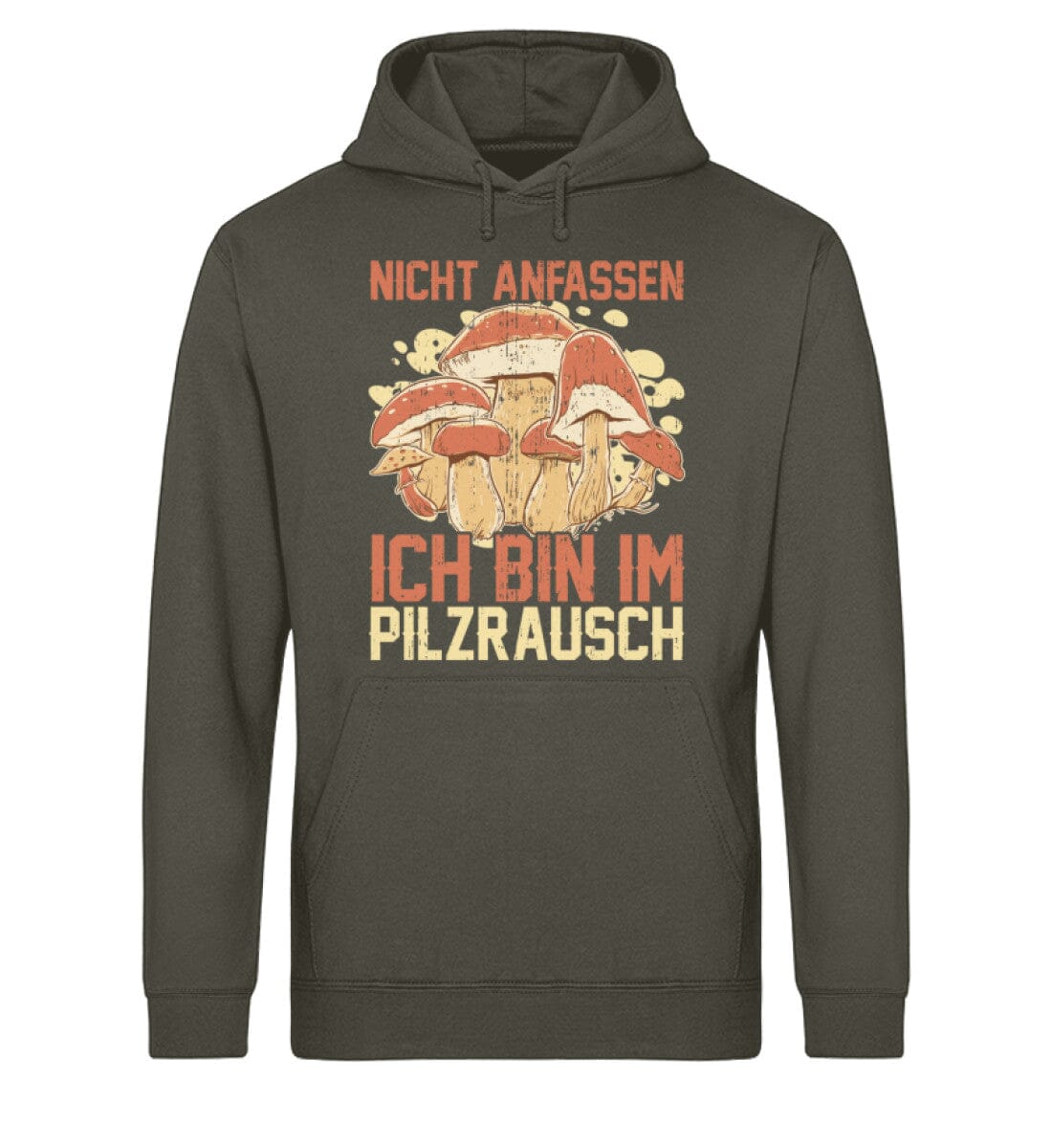 Nicht anfassen ich bin im Pilzrausch - Unisex Bio Hoodie Khaki S 