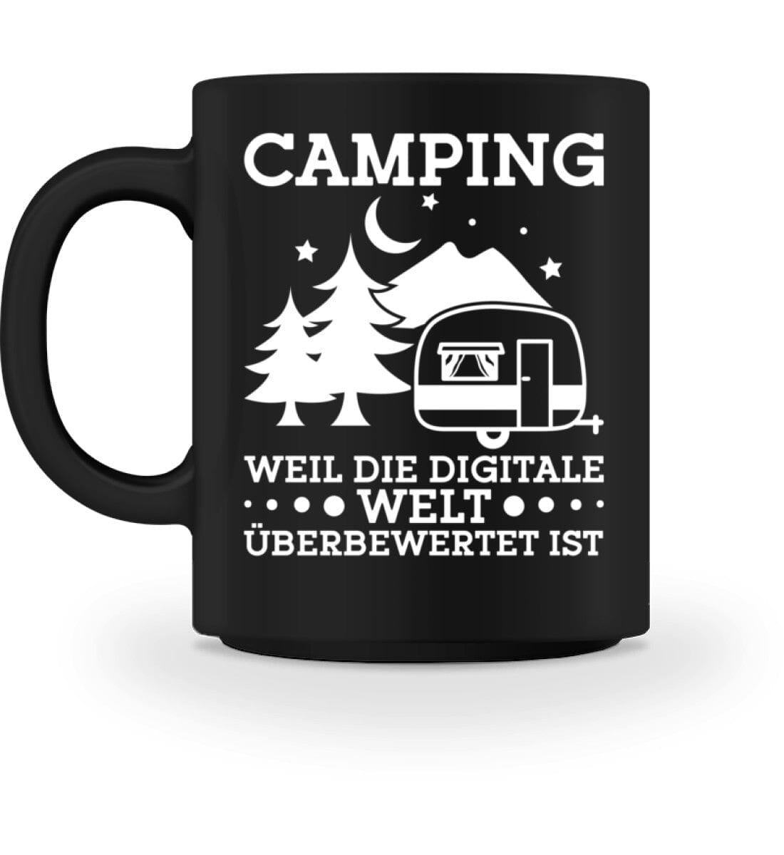 Camping weil digitale Welt überbewertet ist - Tasse Black M 