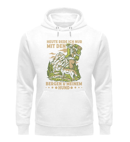 Ich rede nur mit Bergen und Hund - Unisex Premium Bio Hoodie White S 