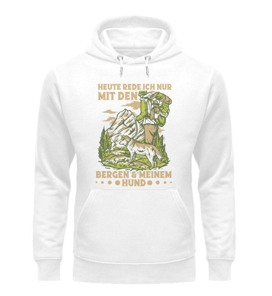 Ich rede nur mit Bergen und Hund - Unisex Premium Bio Hoodie White S 