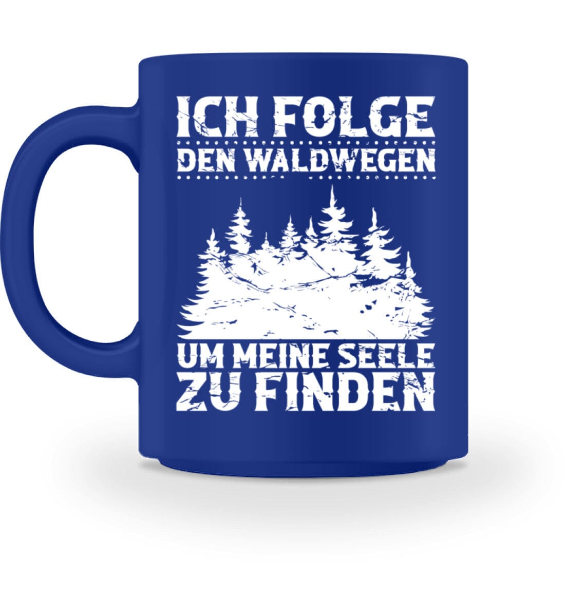 Ich folge den Waldwegen um meine Seele zu finden - Tasse Royal M 