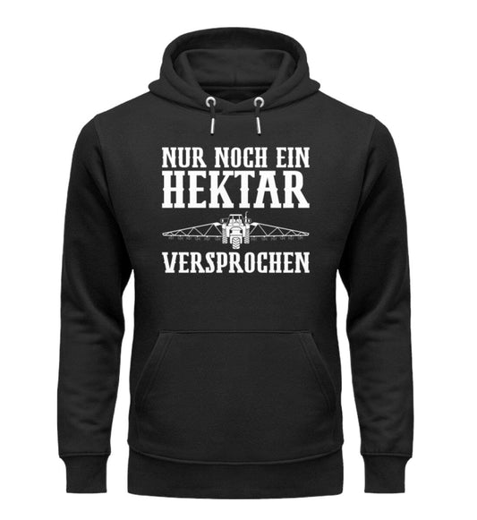 Nur noch ein Hektar versprochen - Unisex Organic Hoodie Black XS 