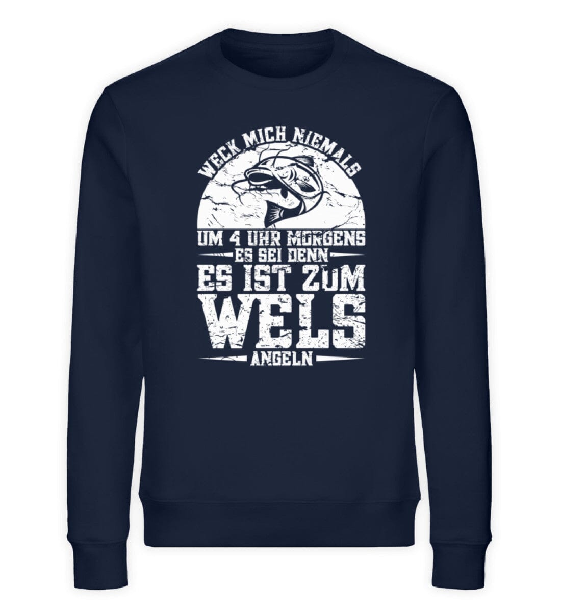 Weck mich zum Wels angeln - Unisex Bio Sweatshirt French Navy XS 