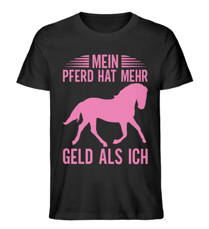 Mein Pferd hat mehr Geld als ich - Unisex Premium Bio Shirt Black XS 