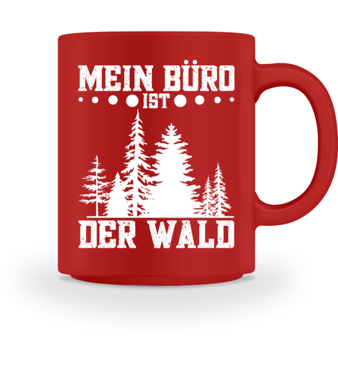 Mein Büro ist der Wald - Tasse 