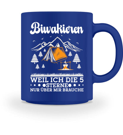 Biwakieren weil ich nur Sterne brauche - Tasse 