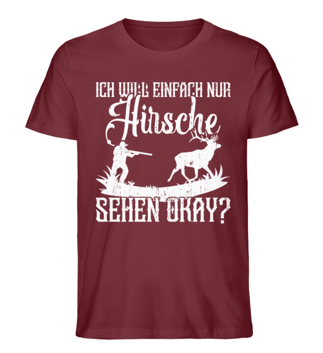 Einfach Hirsche sehen und jagen - Unisex Premium Bio Shirt Burgundy S 