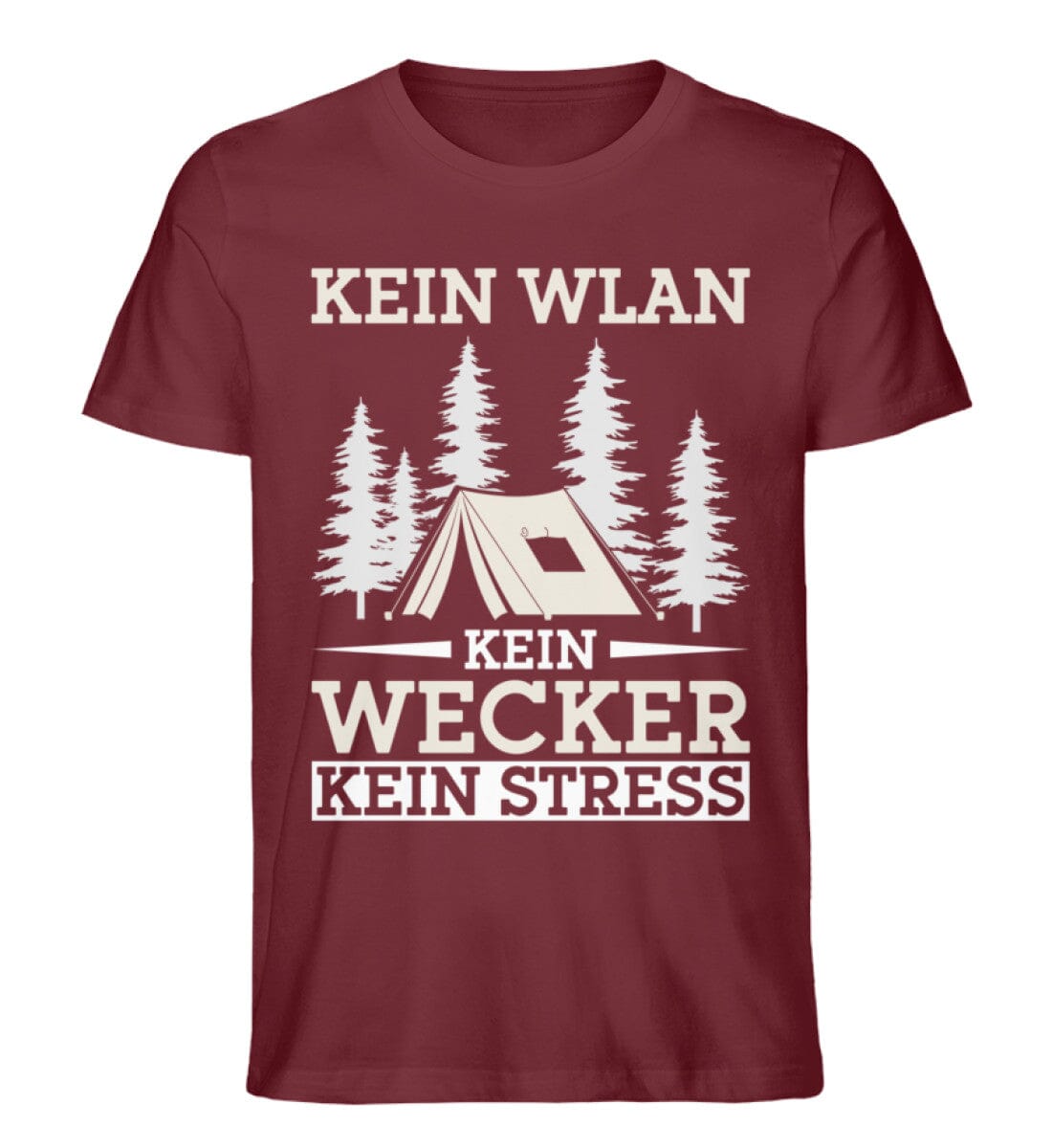 Kein WLAN kein Wecker kein Stress - Unisex Premium Bio Shirt Burgundy S 