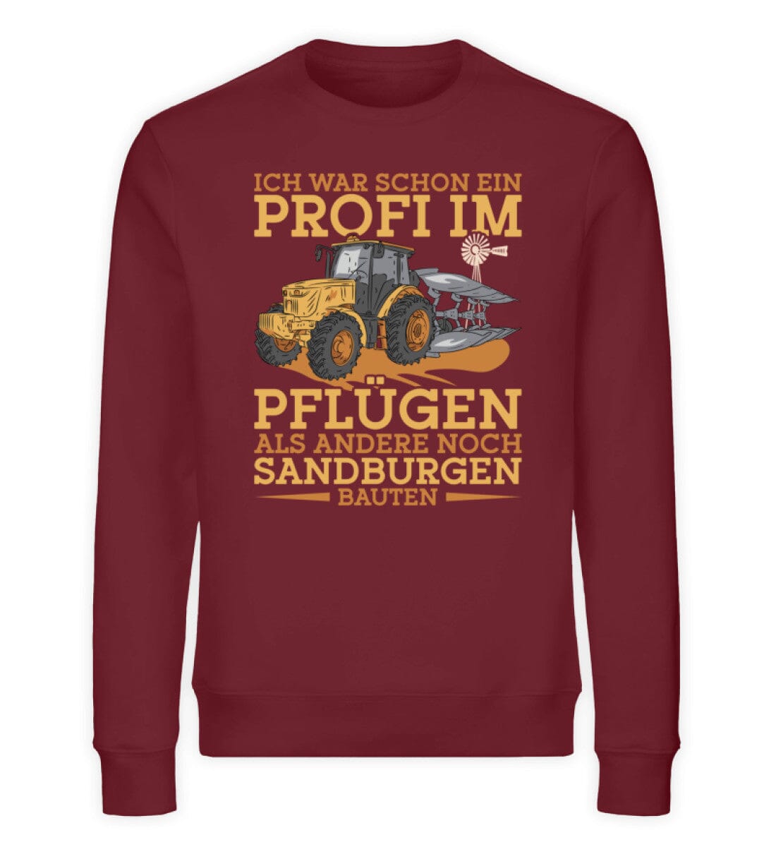 Profi im Pflügen - Unisex Bio Sweatshirt Burgundy S 