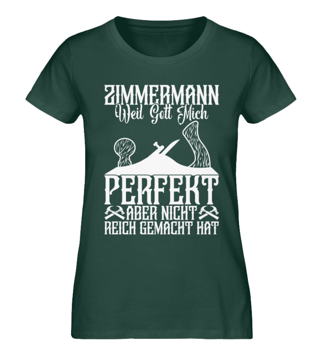 Zimmermann Gott hat mich perfekt gemacht - Damen Premium Organic Shirt Glazed Green S 