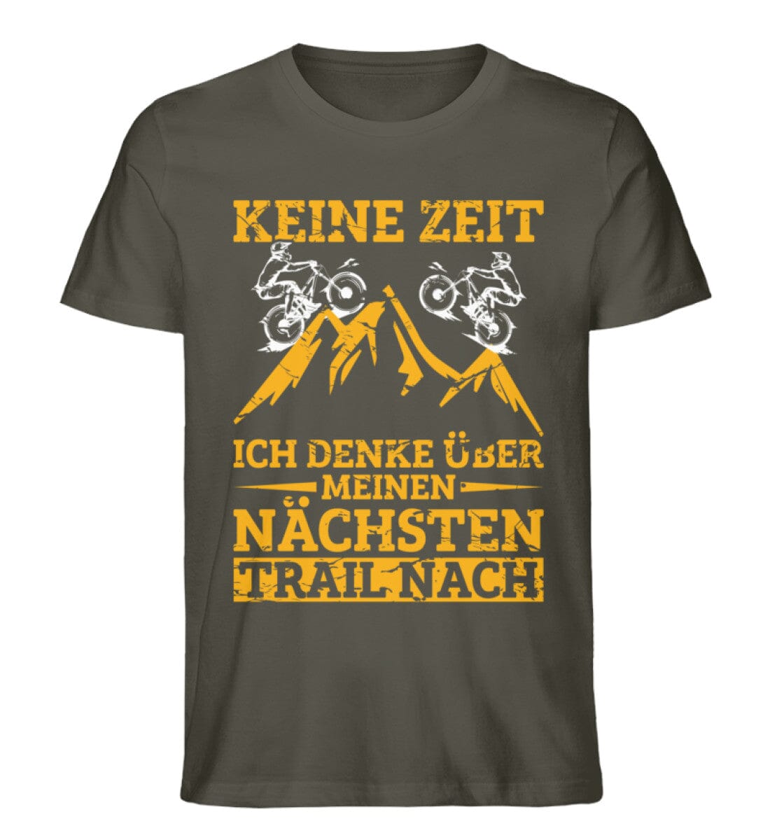 Keine Zeit denke über nächsten Trail nach - Unisex Premium Bio Shirt Khaki S 