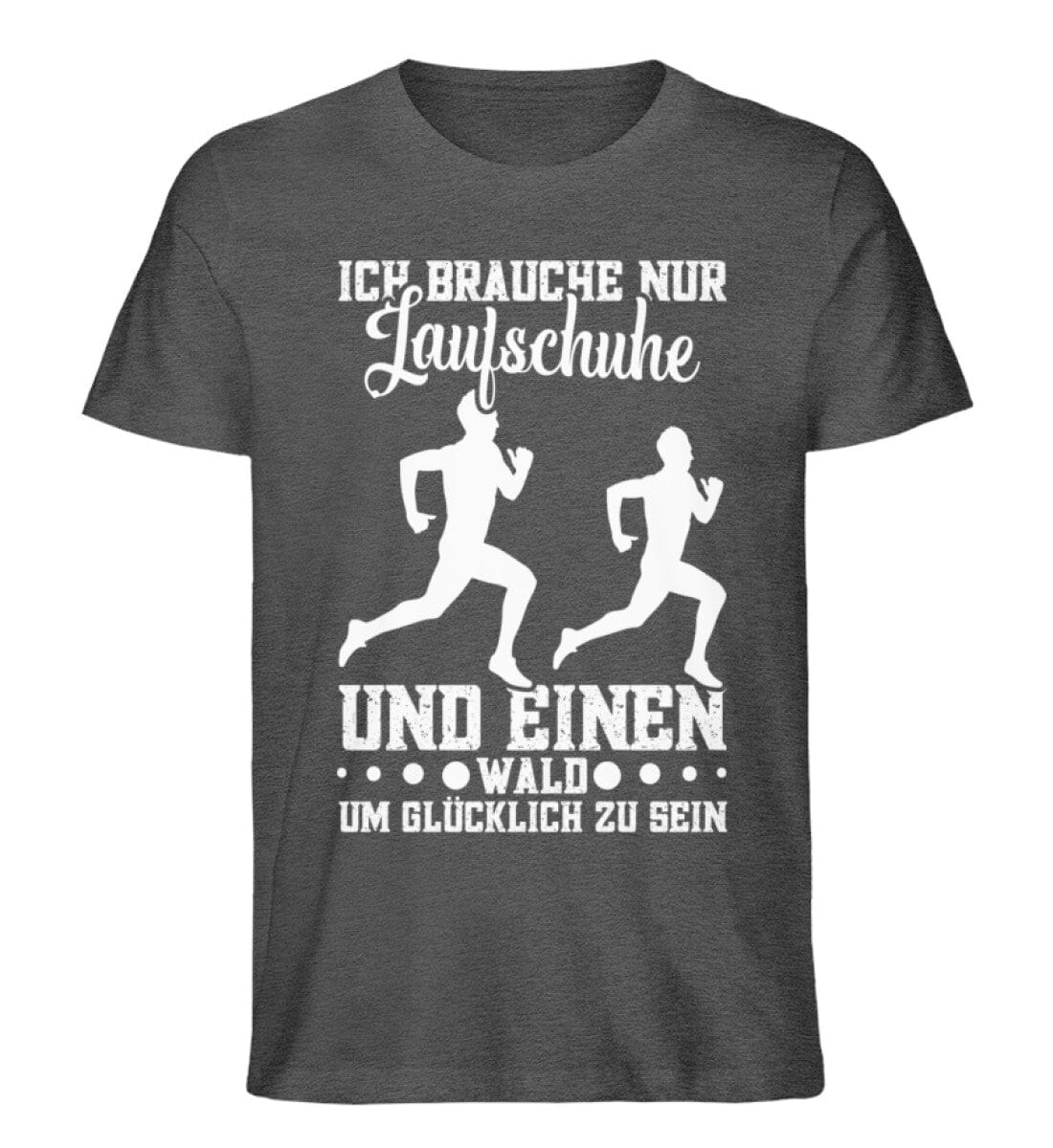 Ich brauche Laufschuhe und Wald - Unisex Premium Bio Shirt Dark Heather Grey S 