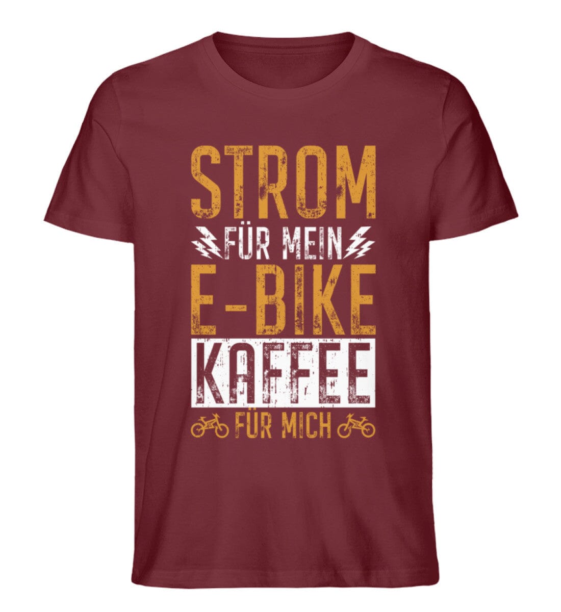 Strom für mein E-Bike Kaffee für mich - Unisex Premium Bio Shirt Burgundy S 