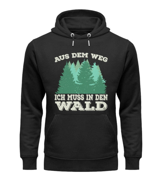 Geh aus dem Weg ich muss in den Wald - Unisex Premium Bio Hoodie Black XS 