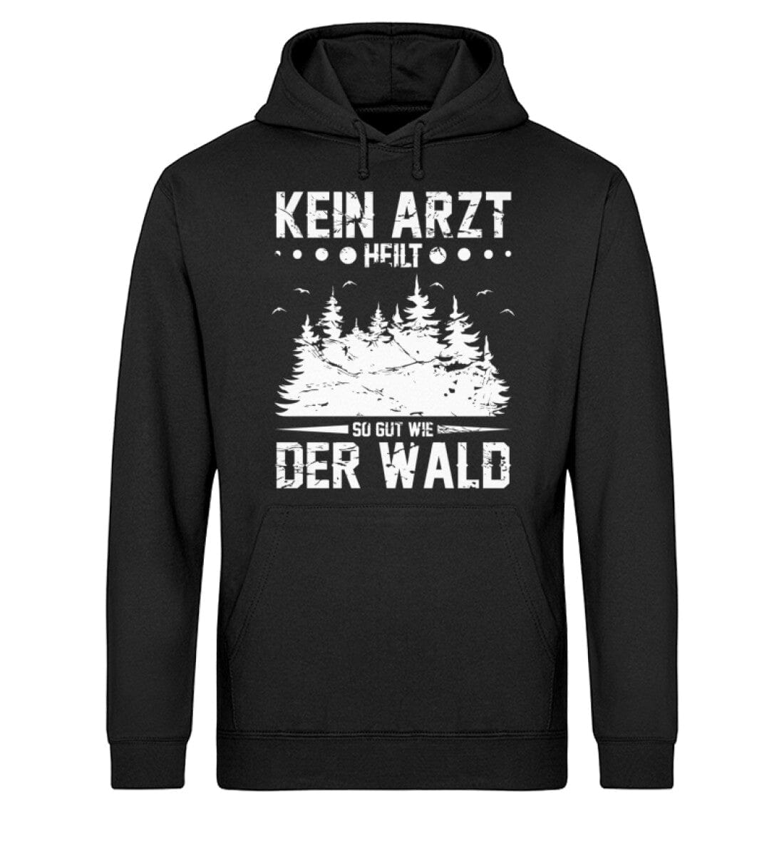 Kein Arzt heilt so gut wie der Wald - Unisex Bio Hoodie Black XS 