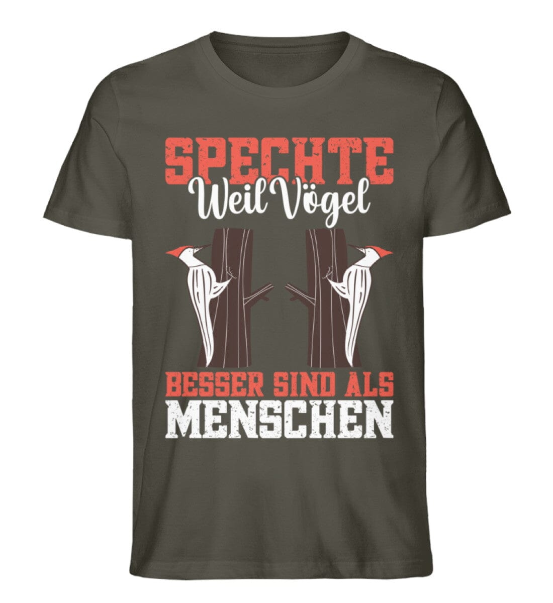 Spechte weil Vögel besser sind als Menschen - Unisex Premium Bio Shirt Khaki S 