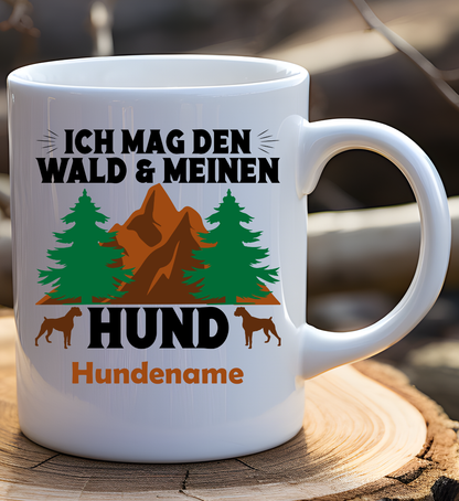 Ich mag Wald und meinen Hund - Tasse (personalisierbar)