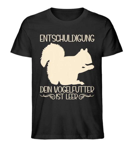 Dein Vogelfutter ist leer Eichhörnchen - Unisex Premium Bio Shirt Black XS 