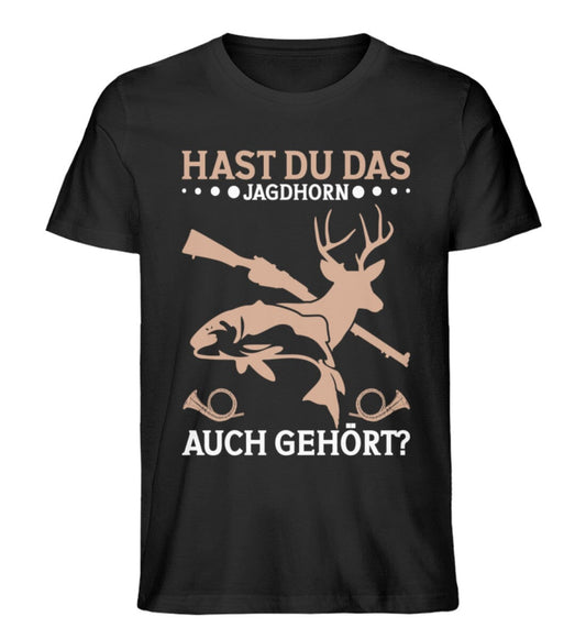 Hast du das Jagdhorn auch gehört - Unisex Premium Bio Shirt Black XS 