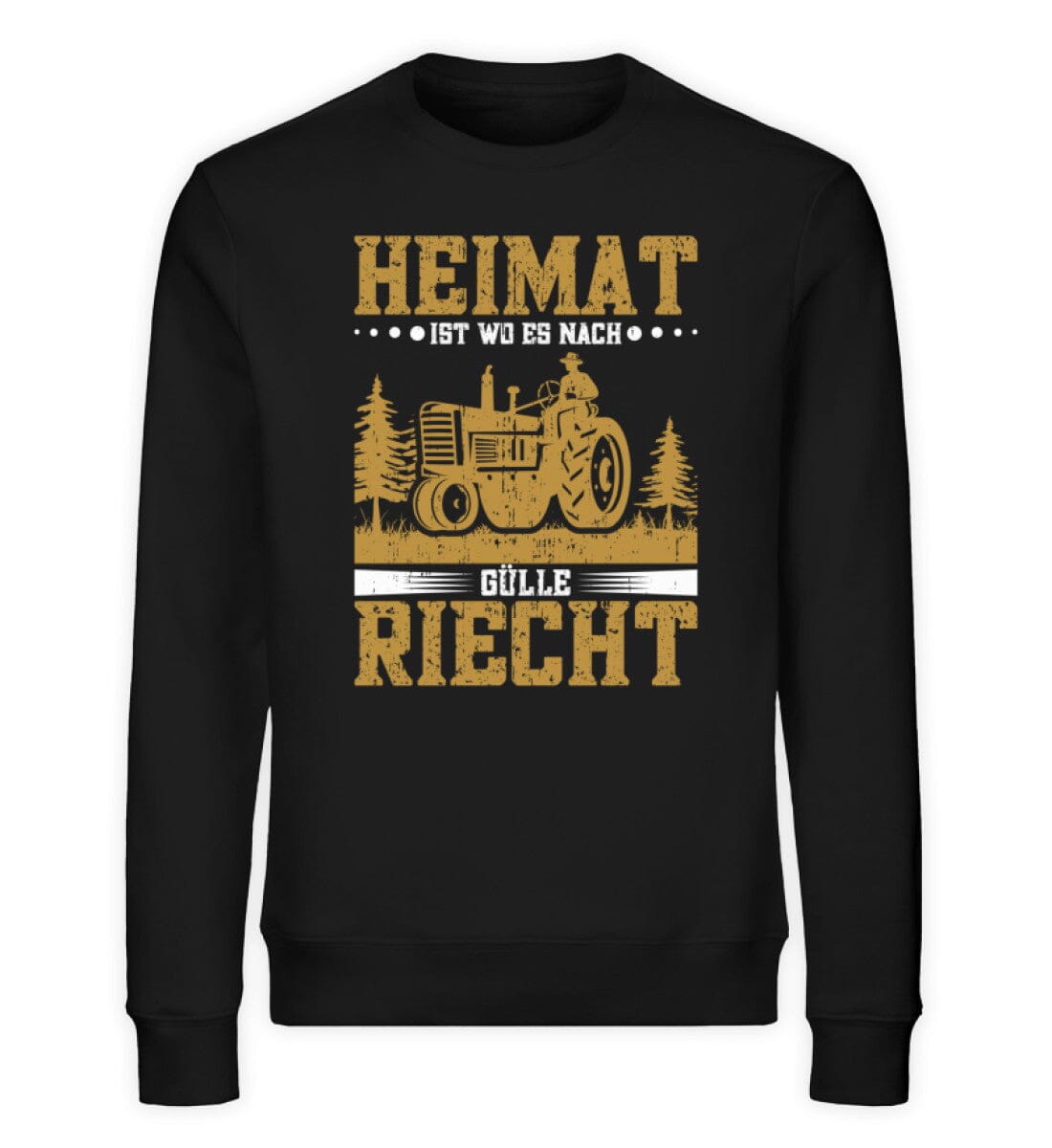 Heimat ist wo es nach Gülle riecht - Unisex Bio Sweatshirt Black XS 