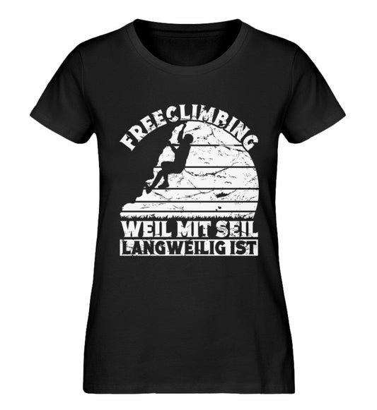 Freeclimbing weil mit Seil langweilig ist - Damen Premium Bio Shirt Black XS 