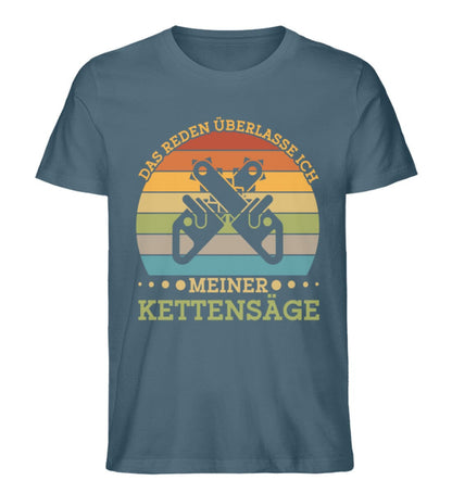 Das Reden überlasse ich meiner Kettensäge - Unisex Premium Bio Shirt Stargazer S 