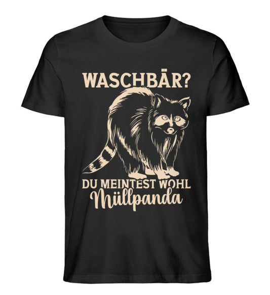 Waschbär du meinst Müllpanda - Unisex Premium Bio Shirt Black XS 