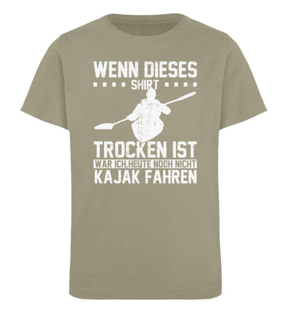 Wenn dieses Shirt trocken ist war ich nicht Kajak fahren - Kinder Bio Shirt Khaki 9/11 (134/146) 