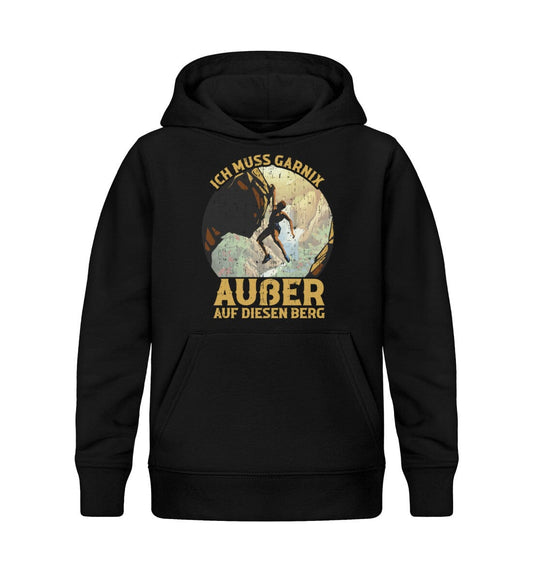 Ich muss nur auf den Berg - Kinder Bio Hoodie Black 12/14 (152/164) 