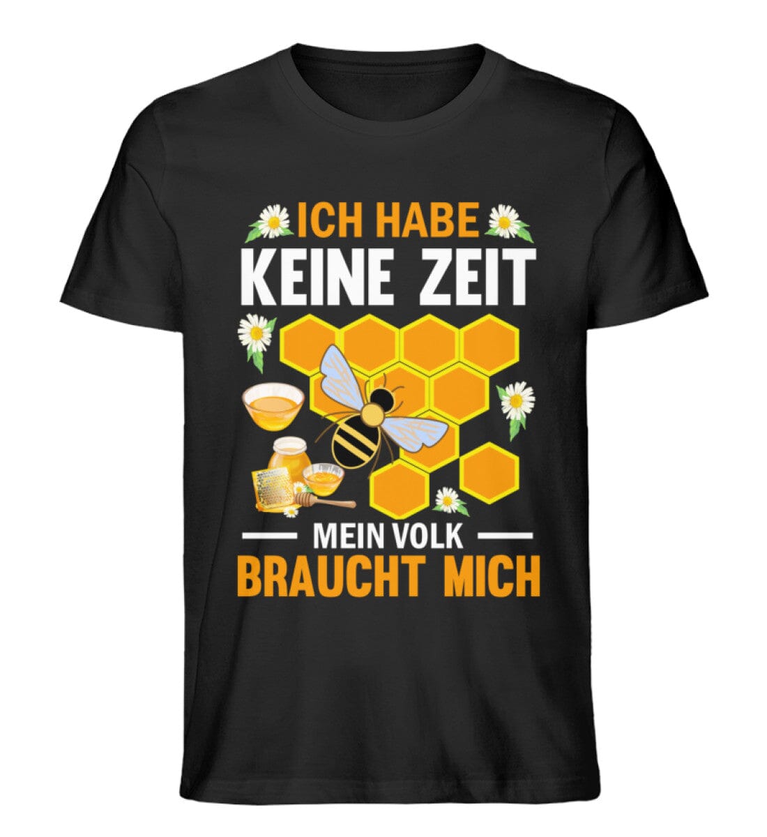 Keine Zeit mein Volk braucht mich - Unisex Premium Bio Shirt Black XS 