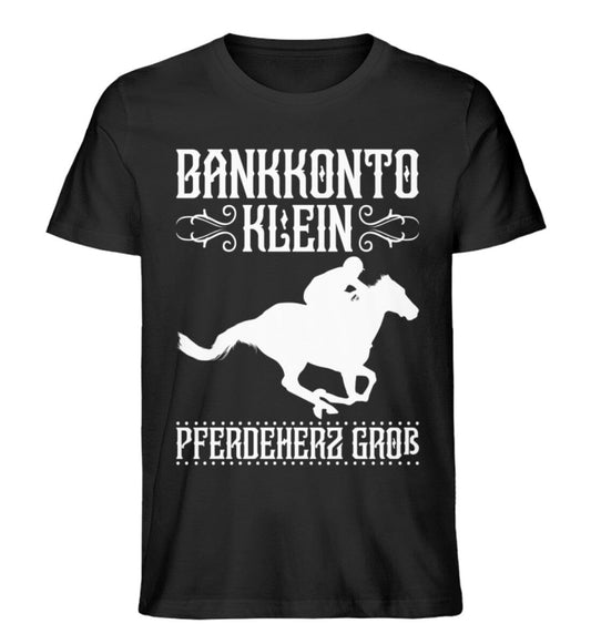 Bankkonto klein Pferdeherz groß - Unisex Premium Bio Shirt Black XS 