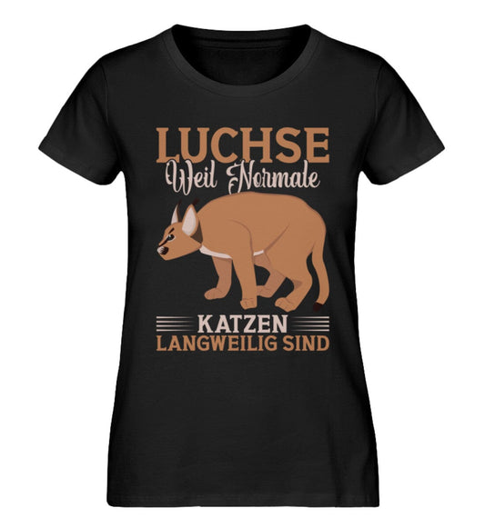 Luchse weil normale Katzen langweilig - Damen Premium Organic Shirt Black XS 