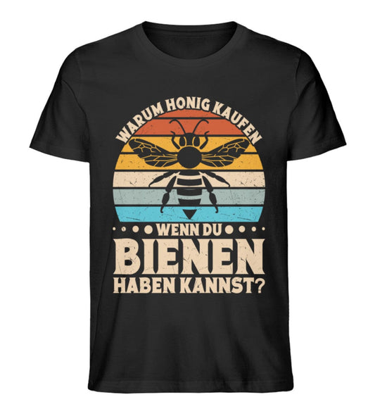 Warum Honig kaufen - Unisex Premium Bio Shirt Black XS 