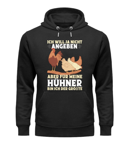Für meine Hühner bin ich der Größte - Unisex Premium Bio Hoodie Black XS 