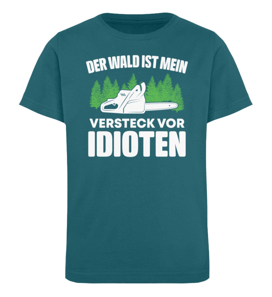 Der Wald ist mein Versteck vor Idioten - Kinder Bio Shirt Ocean Depth 12/14 (152/164) 