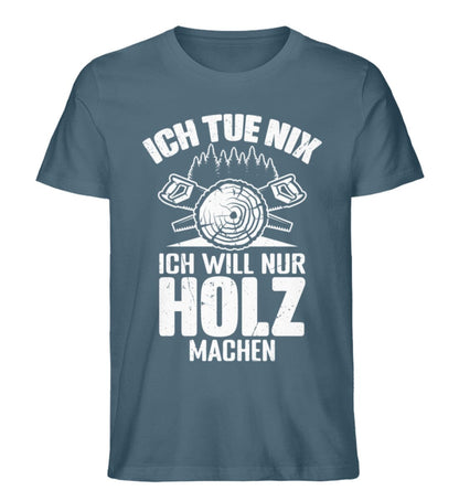 Will nur Holz machen - Unisex Premium Bio Shirt Stargazer S 