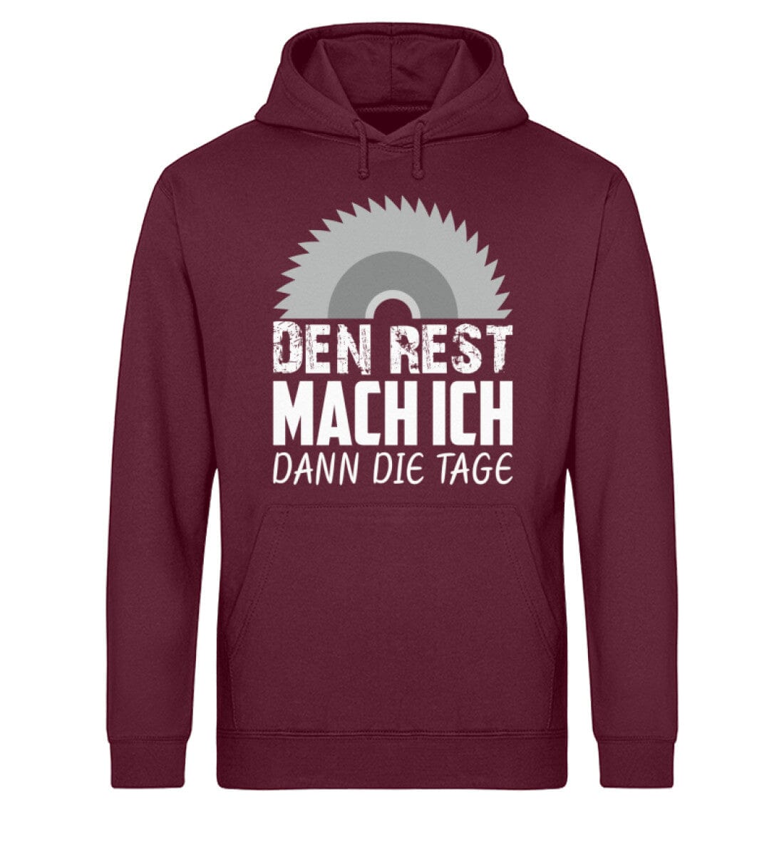 Den Rest mach ich die Tage - Unisex Bio Hoodie Burgundy XS 