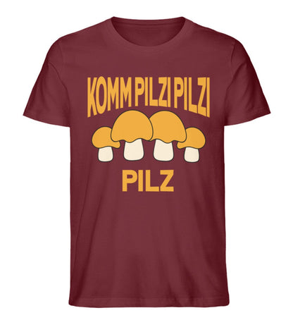 Komm Pilzi Pilzi Pilzi - Unisex Premium Bio Shirt Burgundy S 