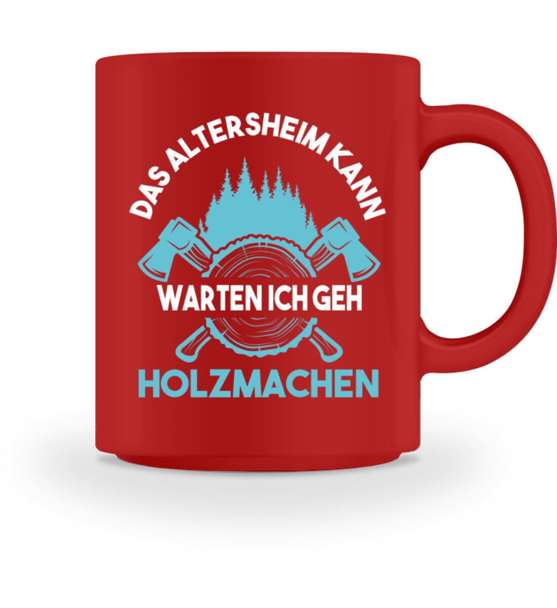 Das Altersheim kann warten - Tasse Red M 