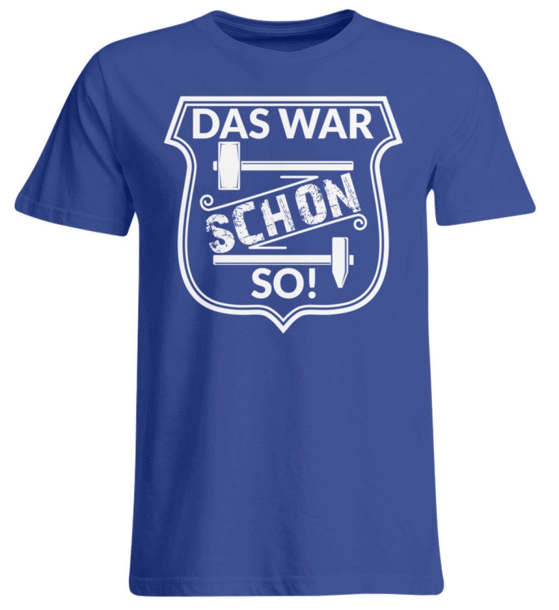 Das war schon so - Übergrößenshirt Royal Blue 3XL 